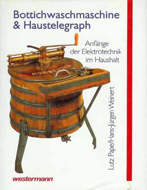 Bottichwaschmaschine & Haustelegraph