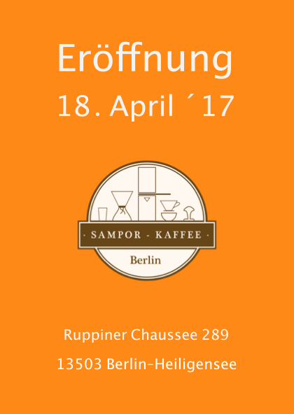 SAMPOR-KAFFEE-BERLIN - Eröffnung 18.04.17