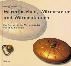 Wärmflaschen, Wärmesteine und Wärmepfannen