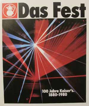 100 Jahre Kaiser´s 1880-1980 (Das Fest)