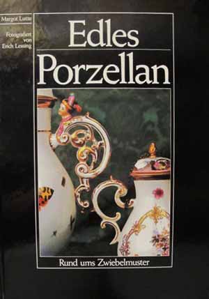 Edles Porzellan - Rund ums Zwiebelmuster