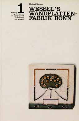 Wessel´s Wandplatten-Fabrik Bonn