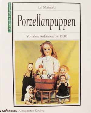 Porzellanpuppen - Von den Anfängen bis 1930