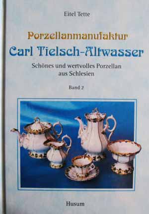 Porzellanmanufaktur Carl Tielsch-Altwasser